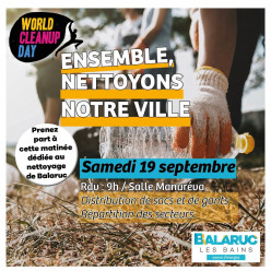 Nettoyons notre Ville : Rendez-vous à 9H00 salle  Manureva  ( 'événements avec les services de Balaruc les Bains pour tous renseignement Tél à Claude B 06 51 73 81 65)